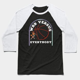 WBB vs Everybody - Dawn Staley Baseball T-Shirt